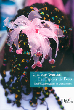 couverture du livre "Les esprits de l'eau" Christie Watson
