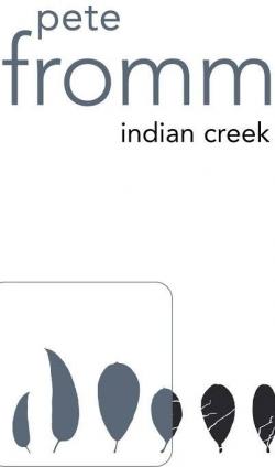 "Indian Creek" Pete Fromm