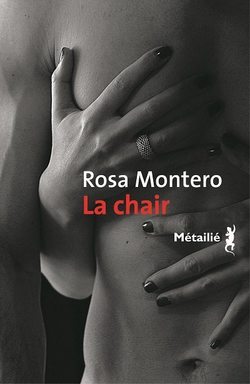 "La chair" Rosa Montero