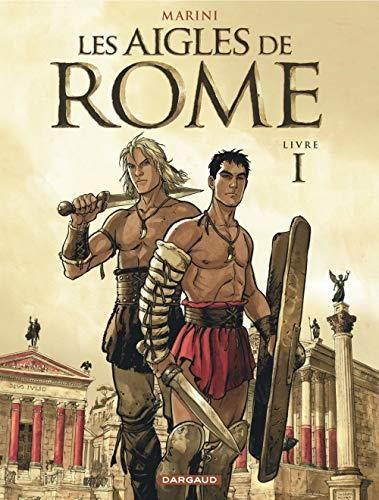 Les Aigles de Rome - Livre I